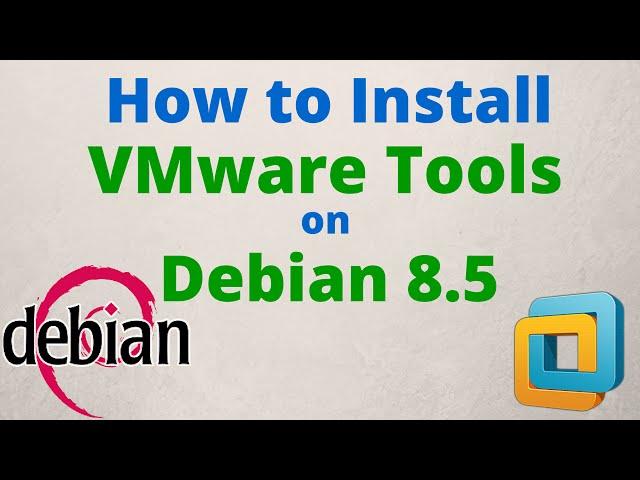 How to Install VMware Tools on Debian 8.5 Jessie Step by Step Tutorial [HD]