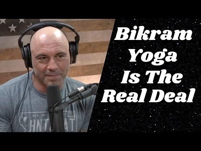 Joe Rogan Talks Bikram Yoga