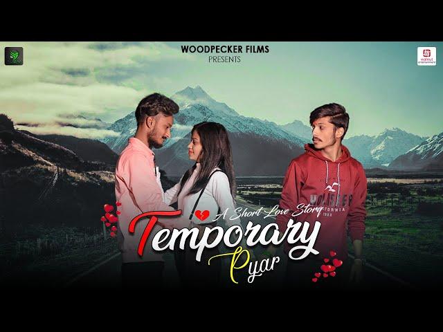 Temporary Pyar | Full Video | Satyam - Akansha - Nikhil | Ravi Rkd | Woodpecker Films