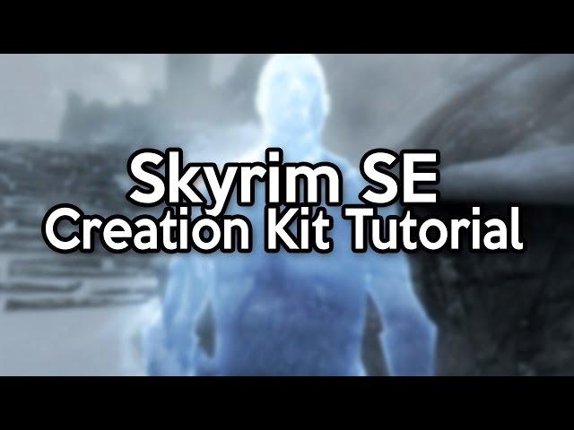 How to Make A Ghost NPC or Familiar Spell | Skyrim SE Creation Kit Tutorial