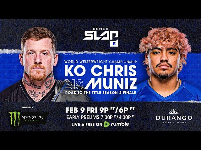 Power Slap 6: KO Chris vs Muniz Main Card