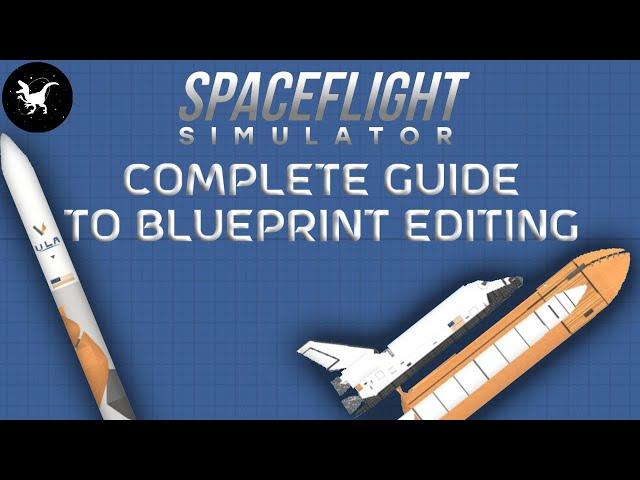 A Guide to Blueprint Editing (BP Editing) in Spaceflight Simulator | SFS 1.5 Tutorial