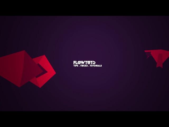 FLOWTUTS INTRO OFFICIAL 2017