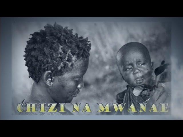 [full movie] CHIZI NA MWANAE PART ONE