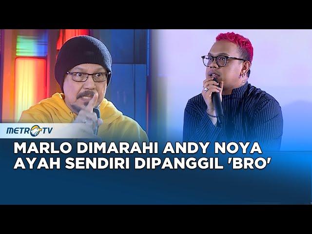 Cerita Marlo Dimarahi Andy Noya Hingga Panggil Ayah Sendiri "Bro" #KICKANDY