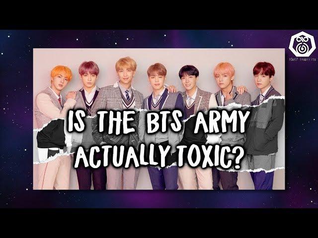 why the BTS ARMY seems so toxic.