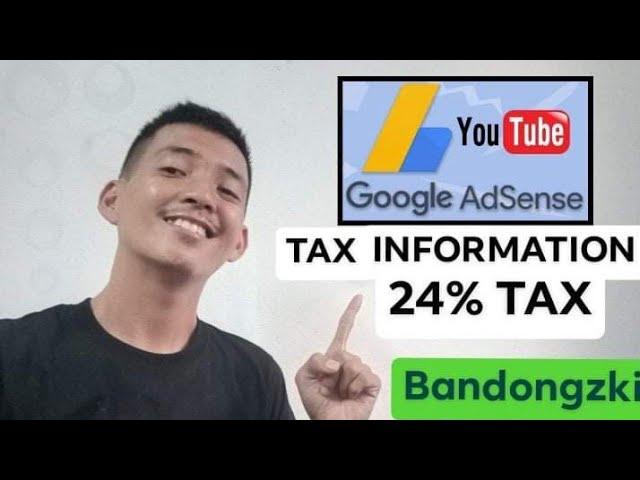 YOUTUBE TAX INFORMATION|| 24% Tax Will Be Deducted || BANDONGZKI