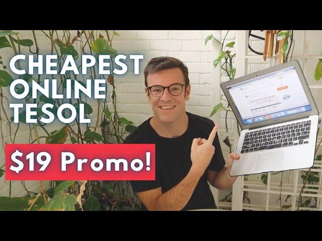 How To Get a $19 Online TESOL Certification to Teach English Online.