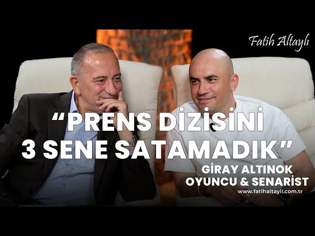 "Prens dizisini 3 sene satamadık!" / Oyuncu ve Senarist Giray Altınok & Fatih Altaylı