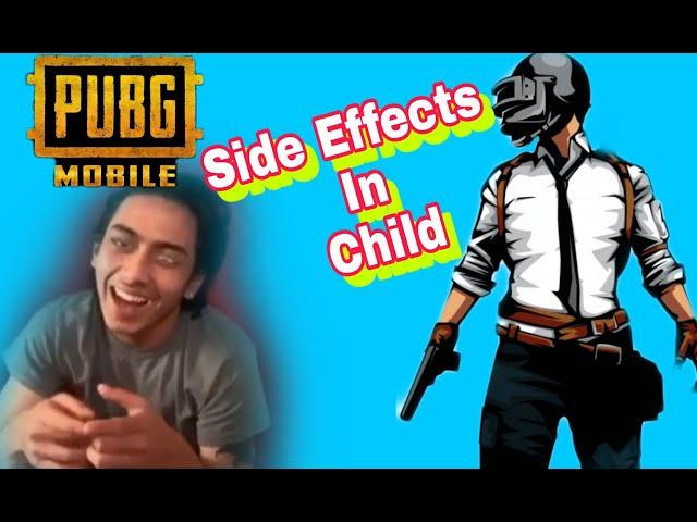 PUBG MOBILE SIDE EFFECTS IN CHILD (5 DANGER VIDEOS)