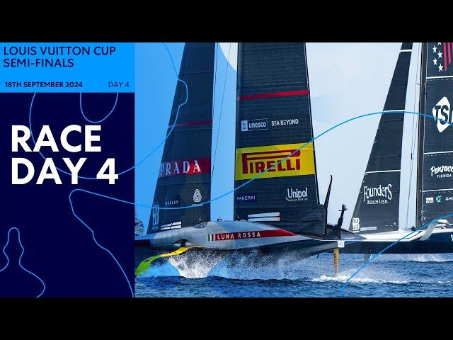 Louis Vuitton Cup | Semi-Finals - Day 4 - LIVE