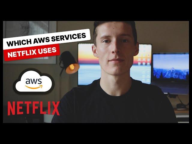 EXPLAINED | Which AWS Services Netflix Uses