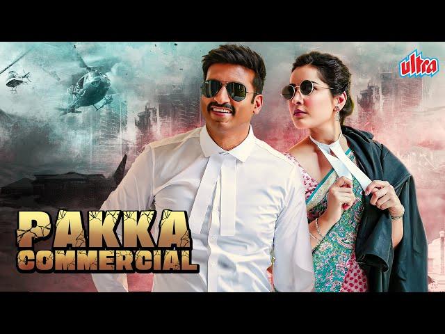 LATEST Hindi Dubbed Full Movie | Pakka Commercial | Gopichand, Raashii Khanna