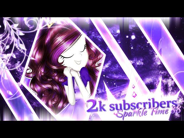 2k Subscribers | Sparkle Time 88