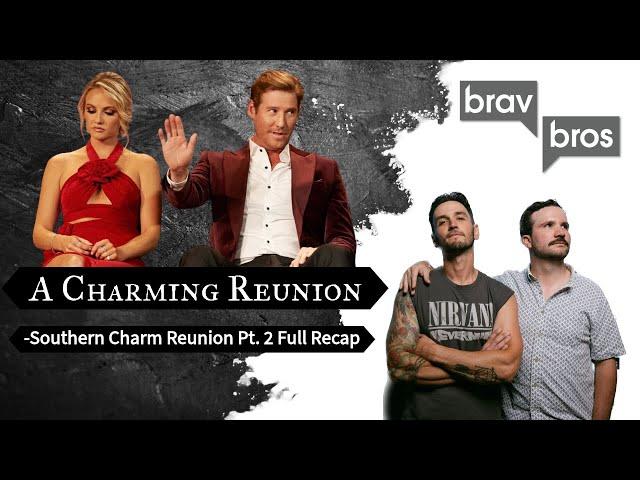 A Charming Reunion... (Southern Charm Reunion Pt. 2)