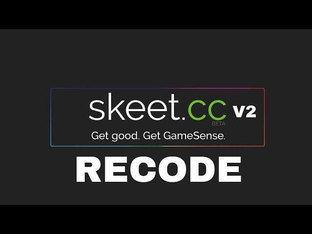 first day with skeet.cc recode