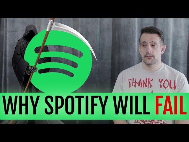 Why Spotify Will Ultimately Fail