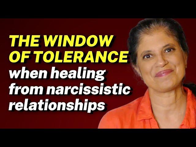 The Window of Tolerance when Healing from a Narcissistic Relationship