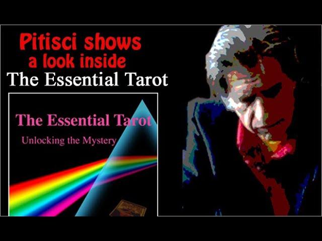 A look inside Pitisci's The Essential Tarot - Unlocking the Mystery