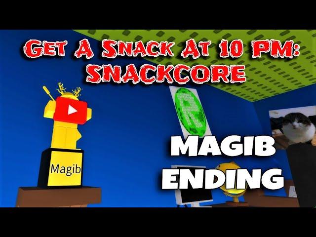 Get A Snack At 10 PM: SNACKCORE - MAGIB Ending [Roblox] :D