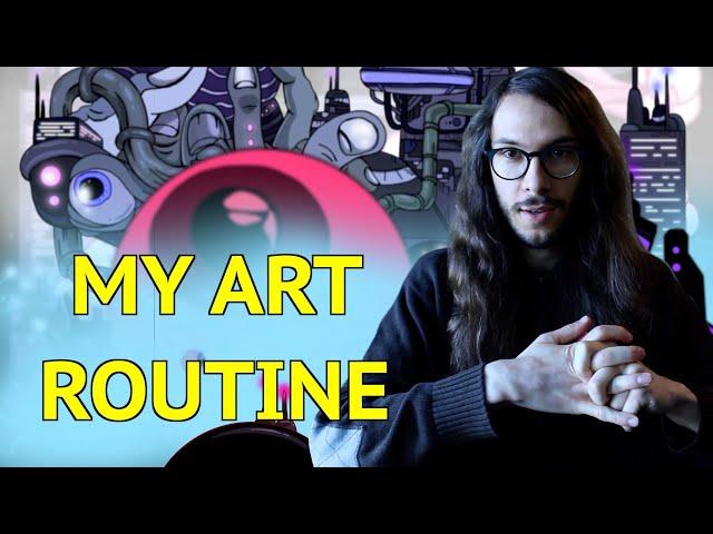 Daily ROUTINE as a DIGITAL ARTIST & ANIMATOR