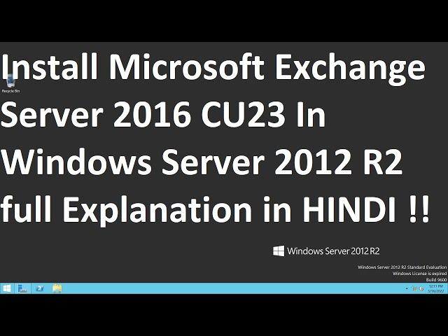 Install Microsoft Exchange Server 2016 CU23 In Windows Server 2012 R2 full Explanation in HINDI !!