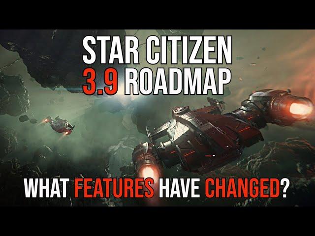 Star Citizen 3.9 MAJOR Roadmap Changes - WHY YOU DO THIS CIG?!