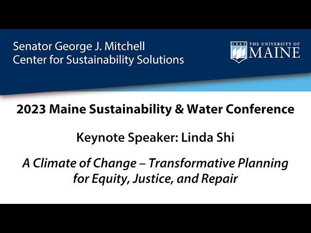 Linda Shi, Keynote, 2023 Maine Sustainability & Water Conference, 3/30/2023