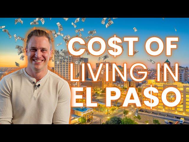 How Much Does it Cost to Live in El Paso? Shocking Discoveries Inside!