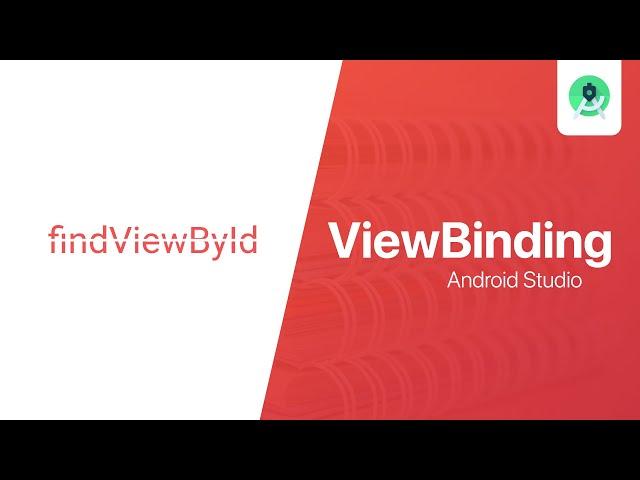 ViewBinding - Forget about findViewById | Android Studio Tutorial