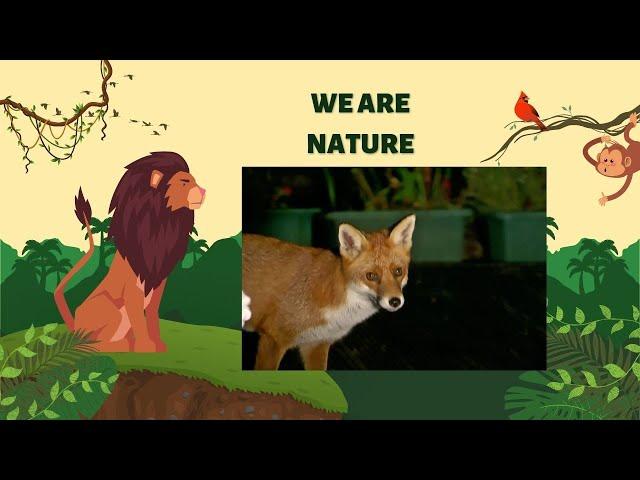 We are nature 4.