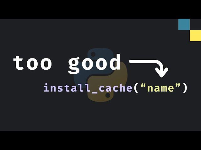 "requests_cache" in Python is Awesome