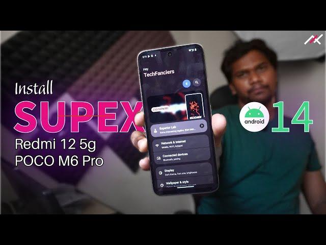 Redmi 12 5g | POCO M6 Pro : Install Android 14 - Superior Extended ️‍️‍️‍