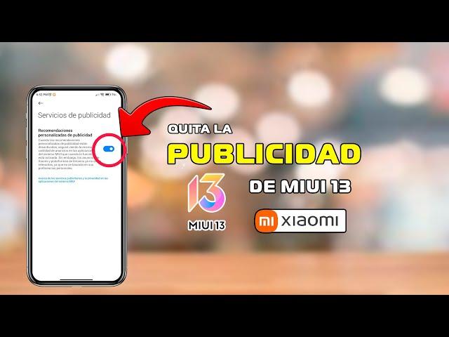 MIUI 13 - DESACTIVA ESTO URGENTE!!!! - Quita Toda la Publicidad de tu Xiaomi!