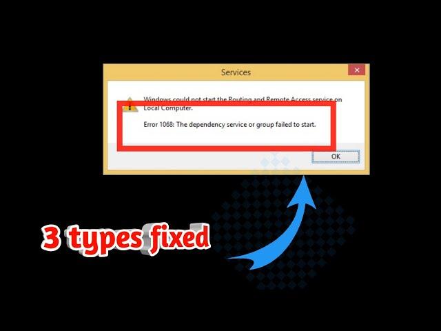 How To Fix Error 1068 : "The Dependency Service or Group Failed to Start" In Windows 10