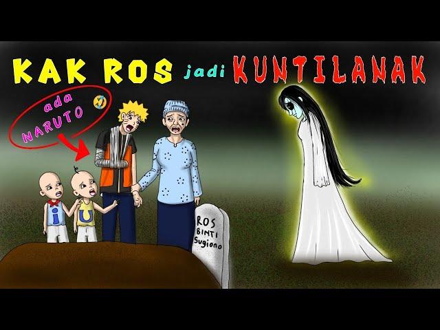 KAK ROS JADI HANTU KUNTILANAK ⁉️ UPIN IPIN  CERITA HOROR