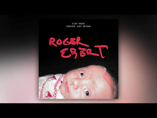 "Roger Ebert" (Official Audio) - Clem Snide