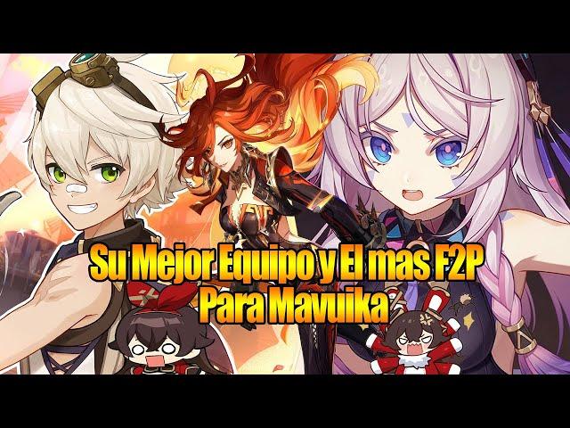 Mavuika Su Mejor Equipo y El mas F2P / Mavuika Equipos F2P Sin Zilonen,Furina ni Citlali