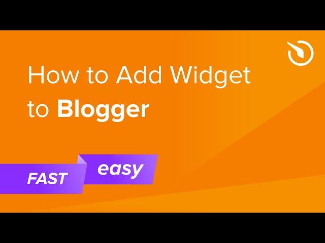 How to Add Widget to Blogger (free & easy)