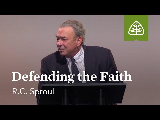 R.C. Sproul: Defending the Faith