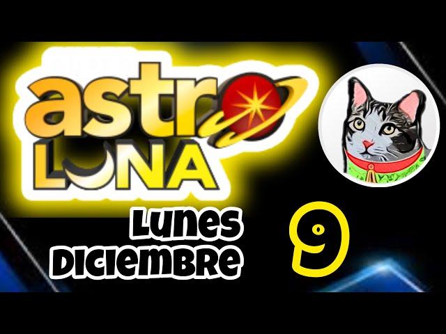 Resultado SUPER ASTRO LUNA Lunes 9 de Diciembre de 2024