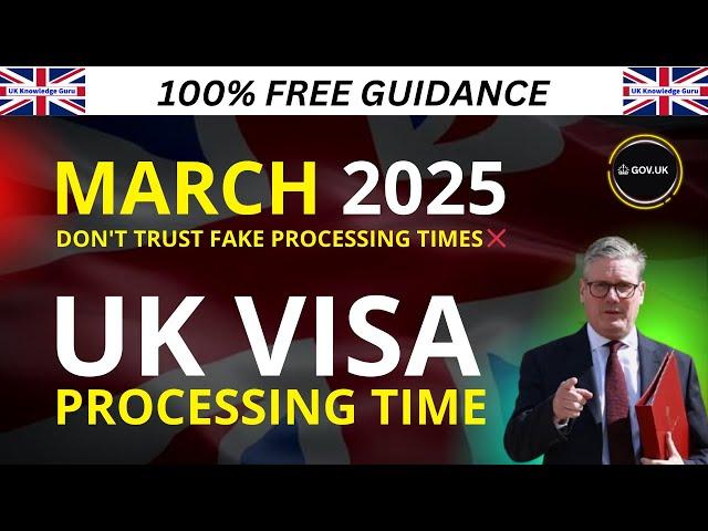  UK Visa Processing Times – March 2025 Update! 