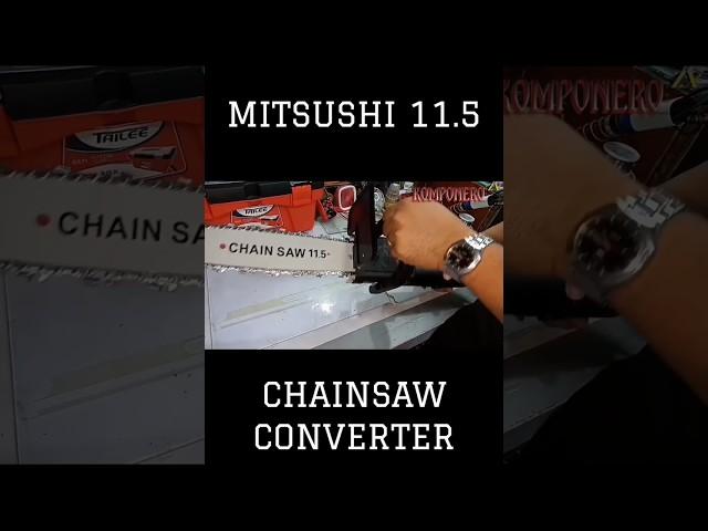 MITSUSHI 11.5 CHAINSAW CONVERTER