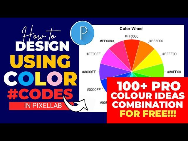 #How to Design Using COLOUR CODES in Pixellab