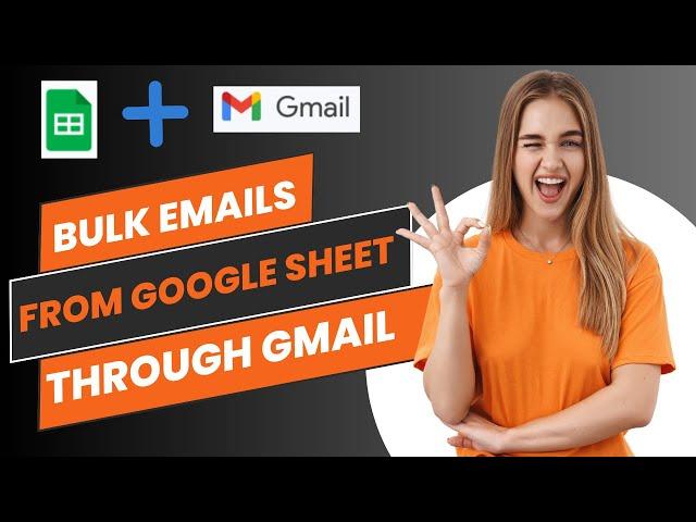 Send bulk emails using from Google Sheet through Gmail