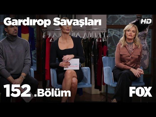 Gardırop Savaşları 152. Bölüm