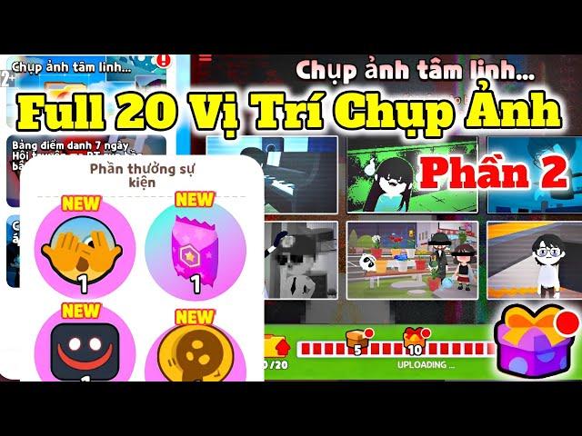 [Play Together] Nhận Quà Full 20 Vị Trí Chụp Hình Tâm Linh Chi Tiết Phần 2