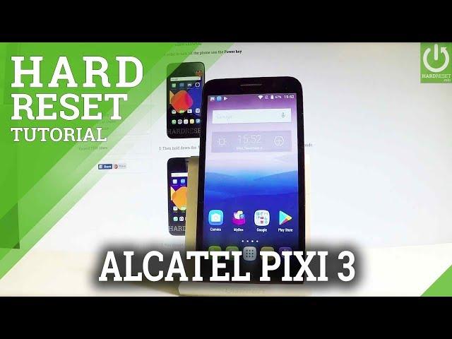 ALCATEL Pixi 3 Hard Reset / Remove Password / Format