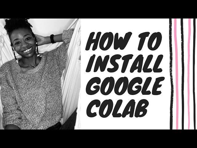 How to Install Google Colab