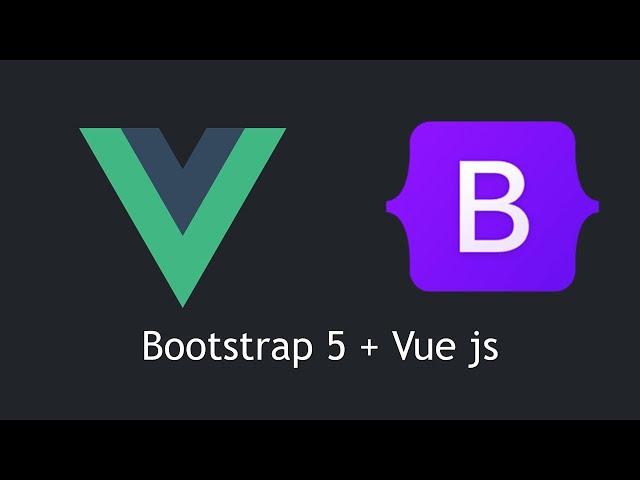 Bootstrap with Vue js Tutorial